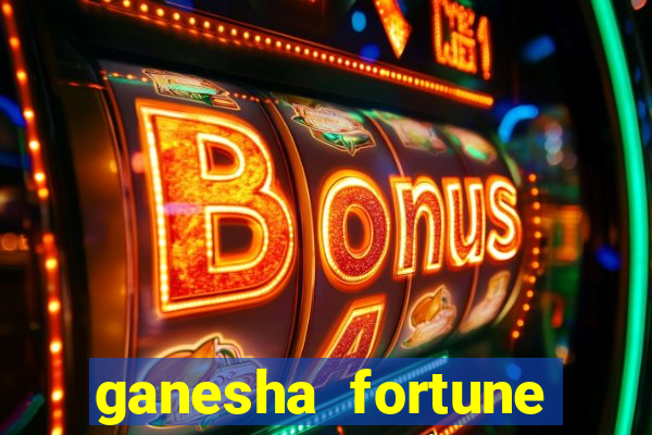 ganesha fortune minutos pagantes